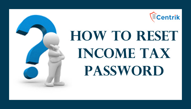 how-to-reset-income-tax-password