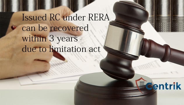 Issued RC under RERA, can be recovered within3 years due to limitation act
