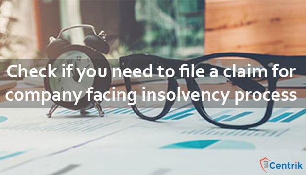 check-if-you-need-to-file-a-claim-for-company-facing-insolvency-process